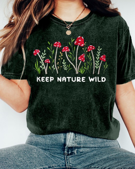 Keep Nature Wild Mushroom Embroidered Cozy T Shirt